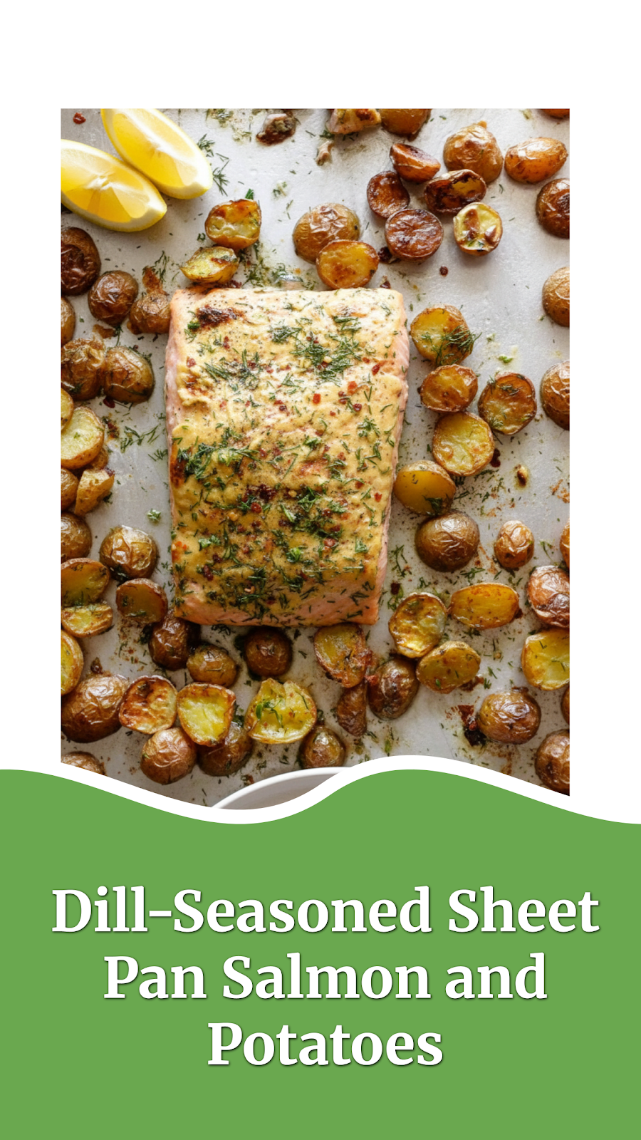 Dill-Seasoned Sheet Pan Salmon and Potatoes
