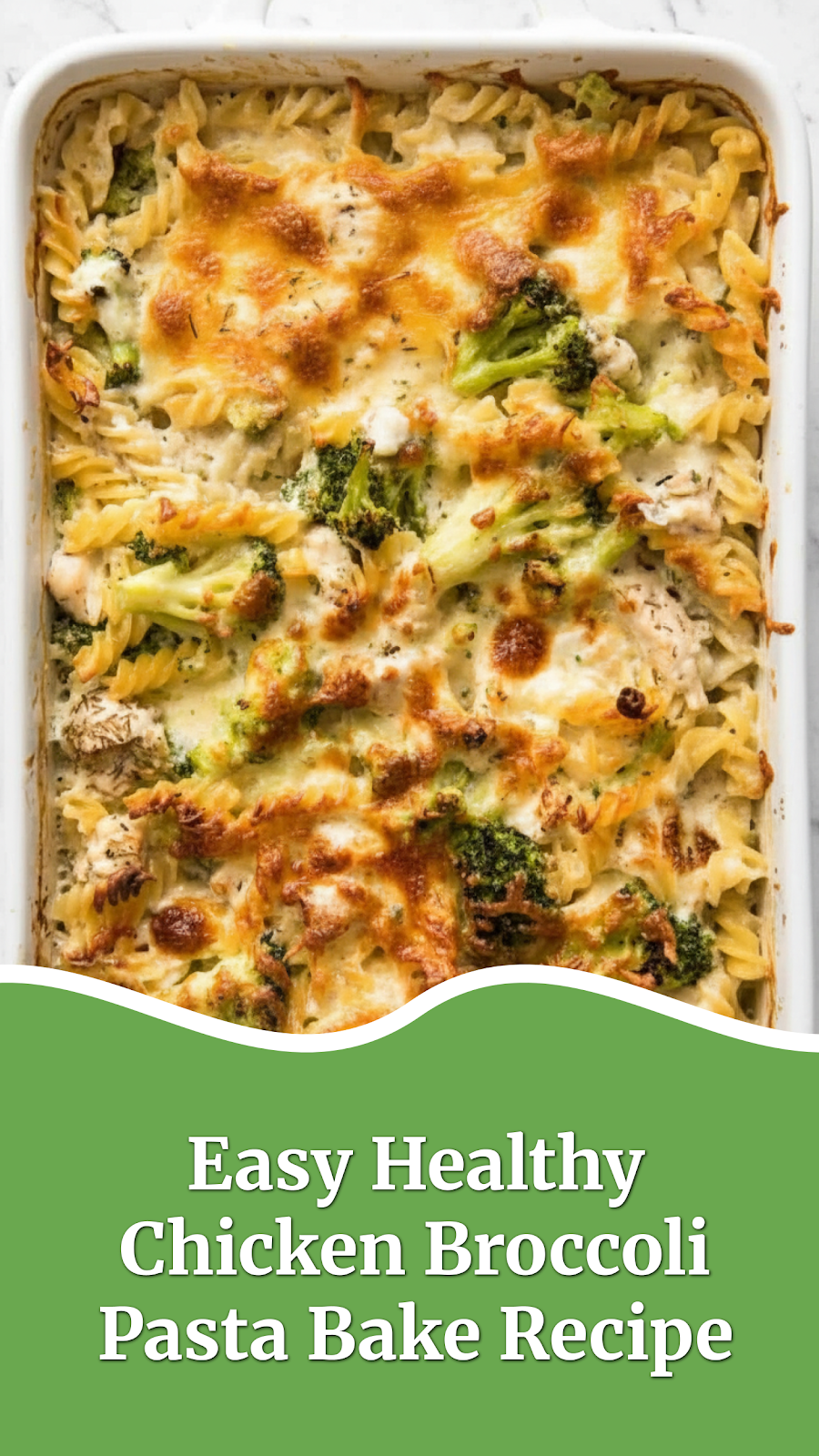 Easy Healthy Chicken Broccoli Pasta Bake Recipe