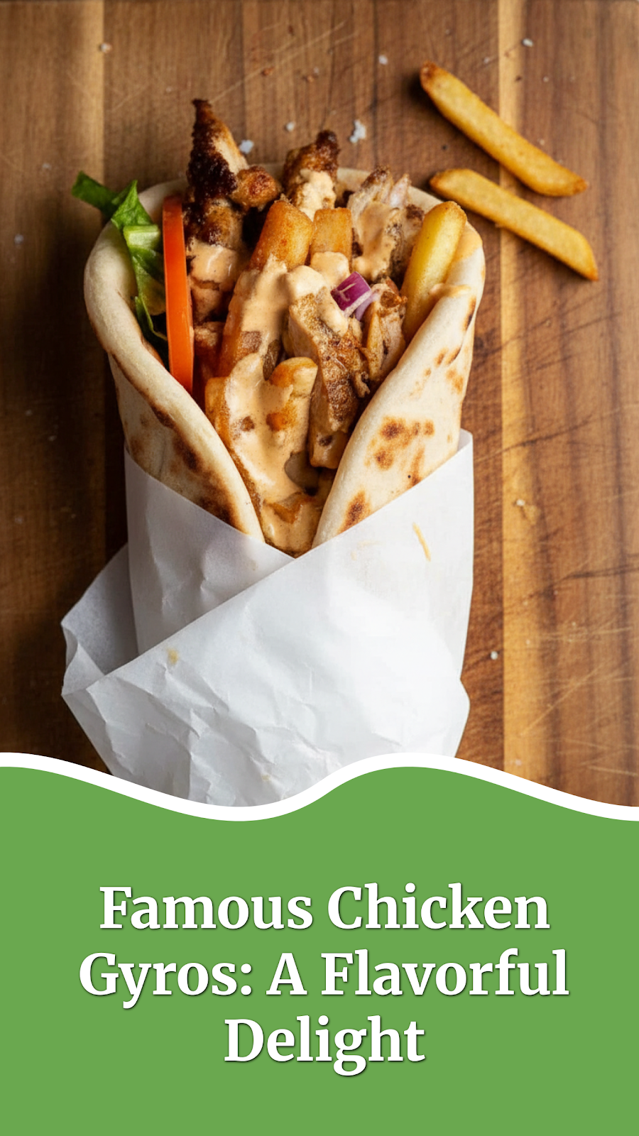 Famous Chicken Gyros: A Flavorful Delight