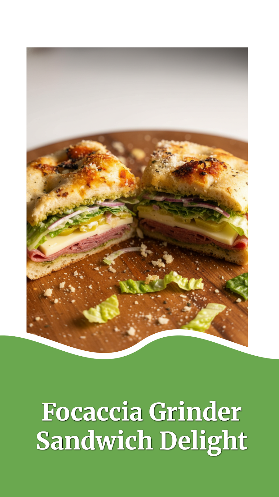 Focaccia Grinder Sandwich Delight