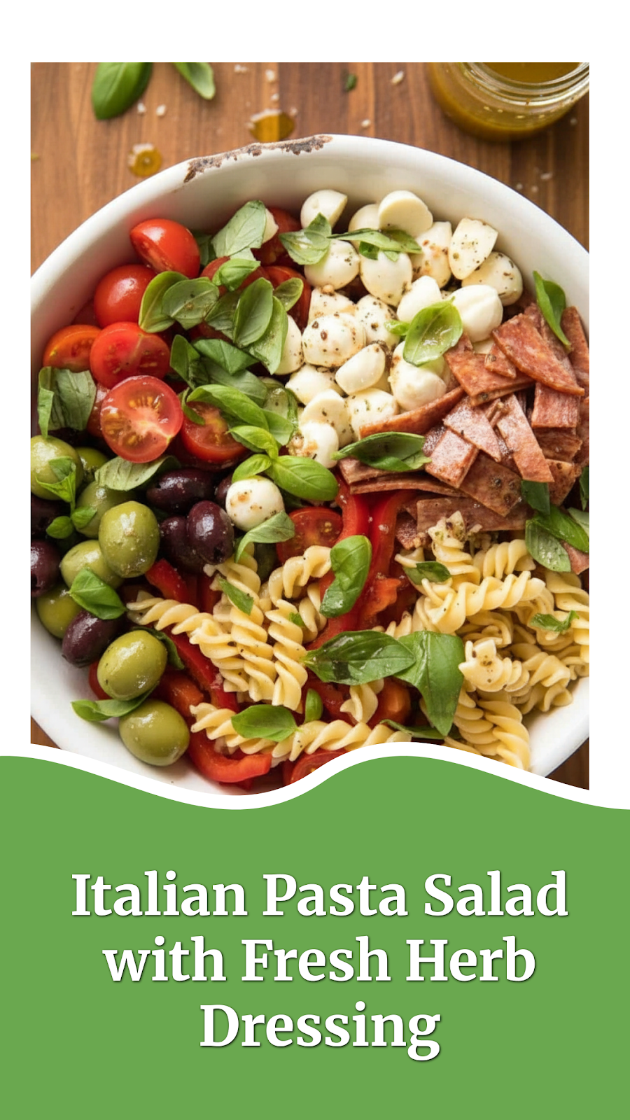 Italian Pasta Salad with Fresh Herb Dressing
