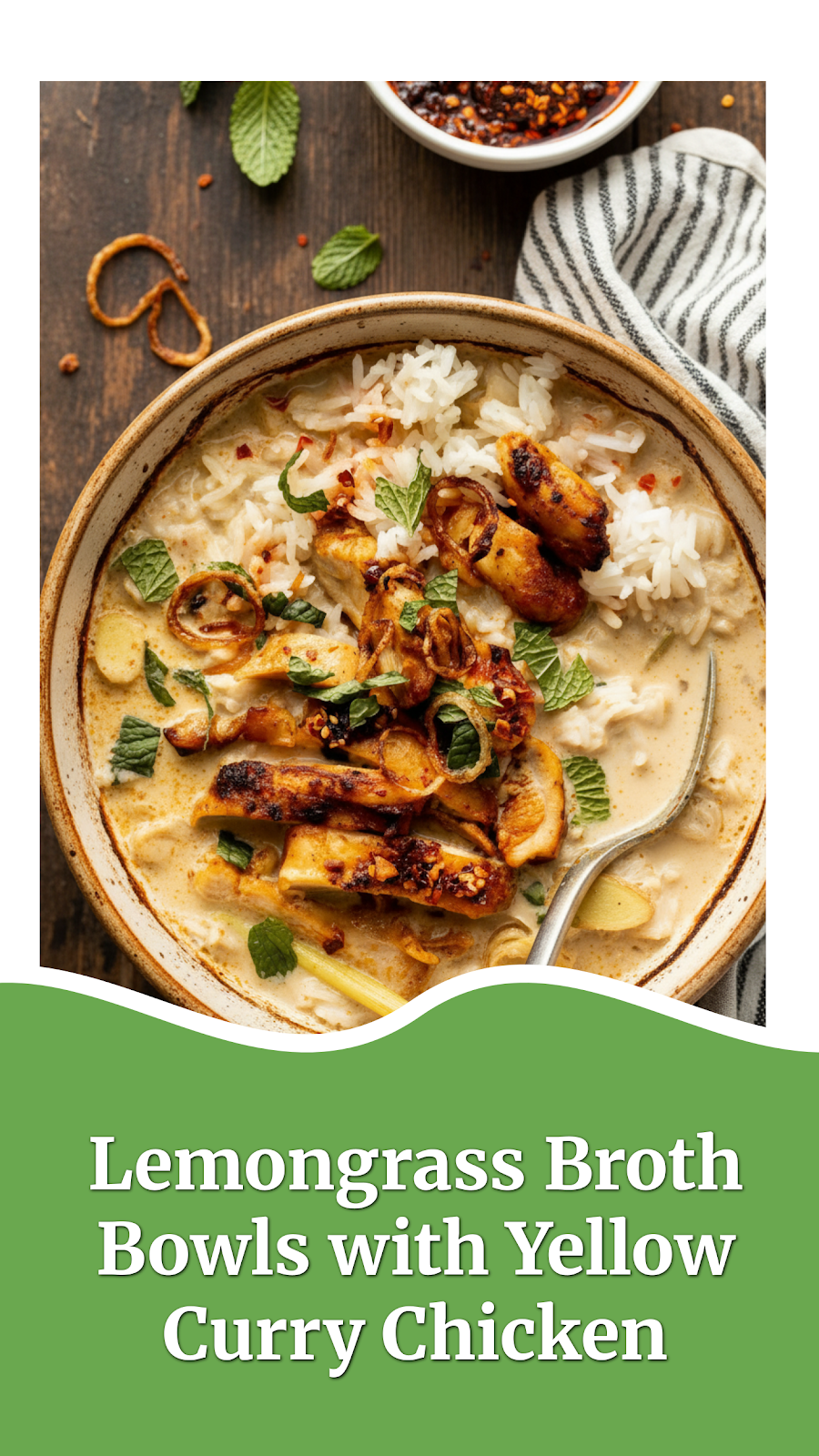 Lemongrass Broth Bowls with Yellow Curry Chicken
