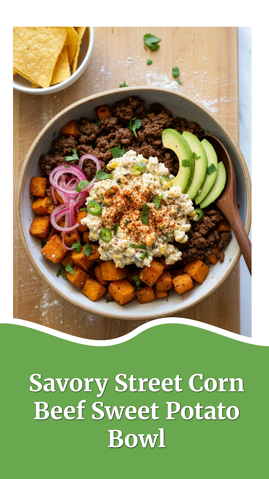 Savory Street Corn Beef Sweet Potato Bowl