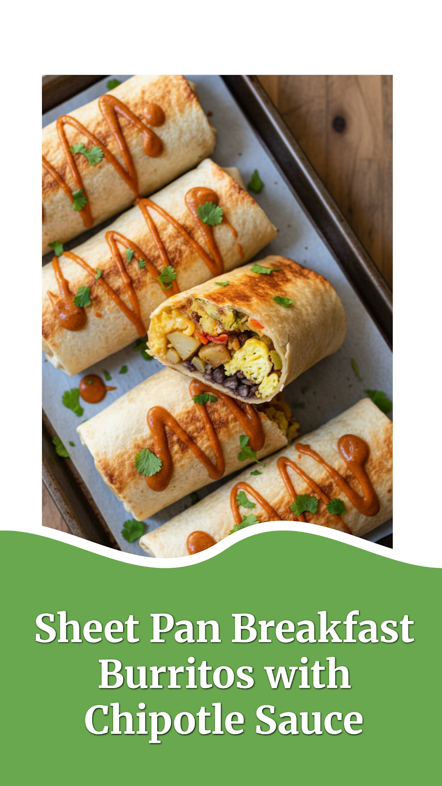 Sheet Pan Breakfast Burritos with Chipotle Sauce
