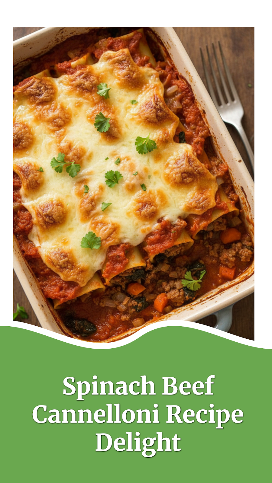 Spinach Beef Cannelloni Recipe Delight