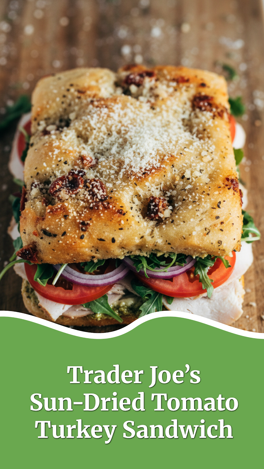 Trader Joe’s Sun-Dried Tomato Turkey Sandwich