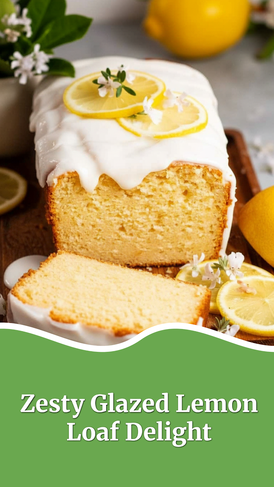 Zesty Glazed Lemon Loaf Delight