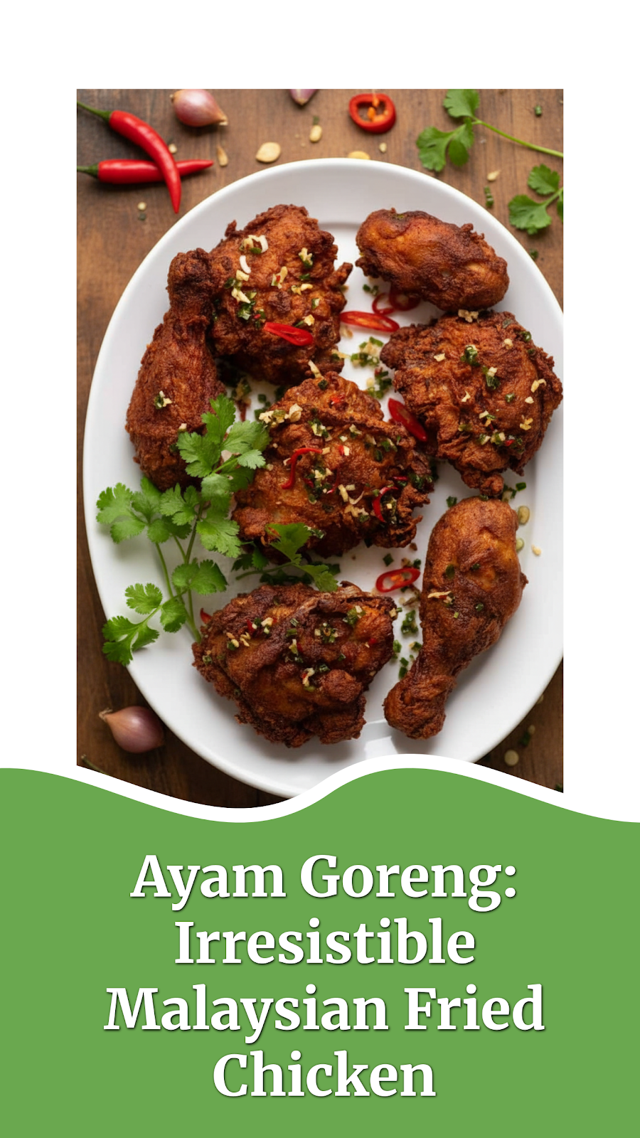 Ayam Goreng: Irresistible Malaysian Fried Chicken
