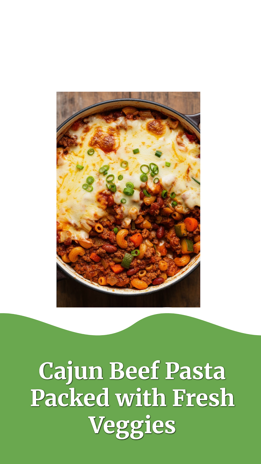 Cajun Beef Pasta Packed with Fresh Veggies
