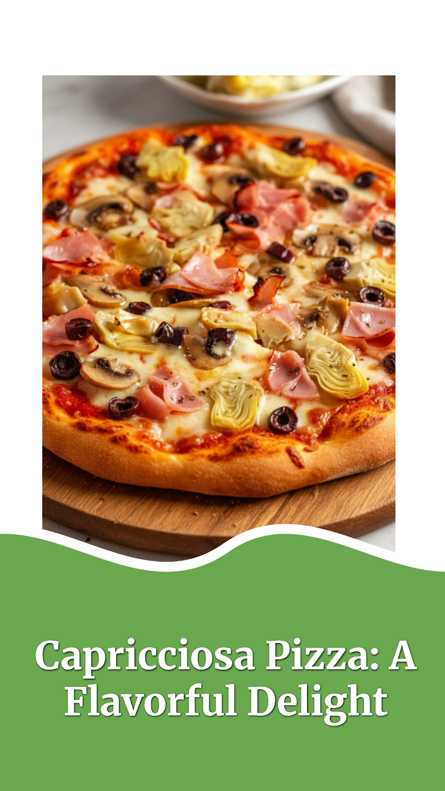 Capricciosa Pizza: A Flavorful Delight