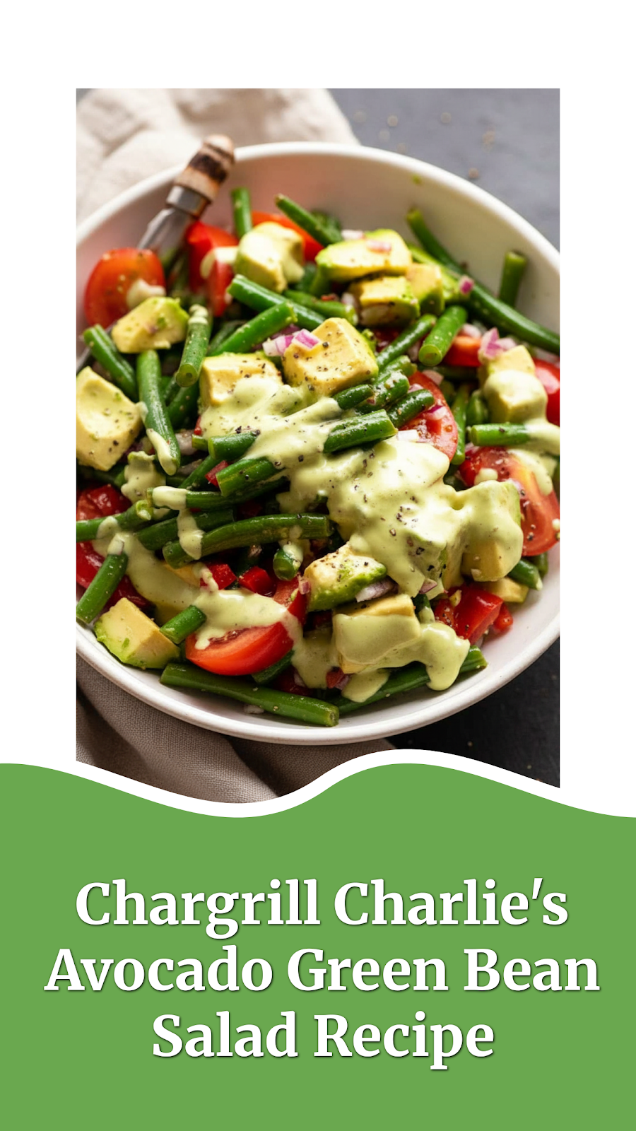 Chargrill Charlie's Avocado Green Bean Salad Recipe