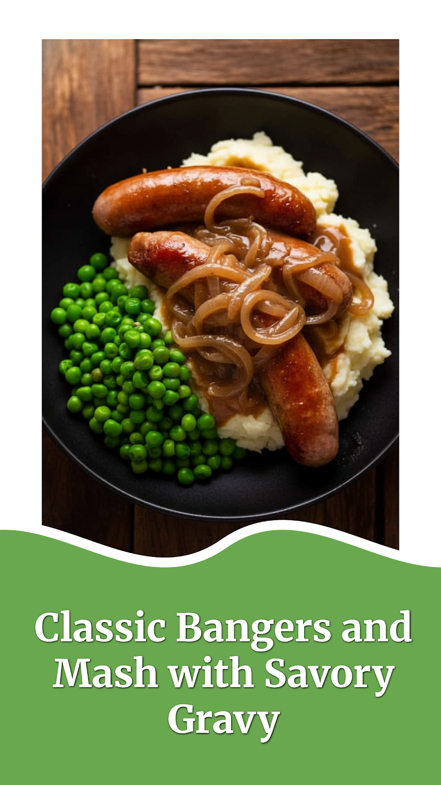 Classic Bangers and Mash with Savory Gravy