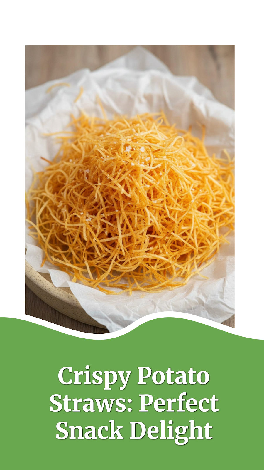 Crispy Potato Straws: Perfect Snack Delight