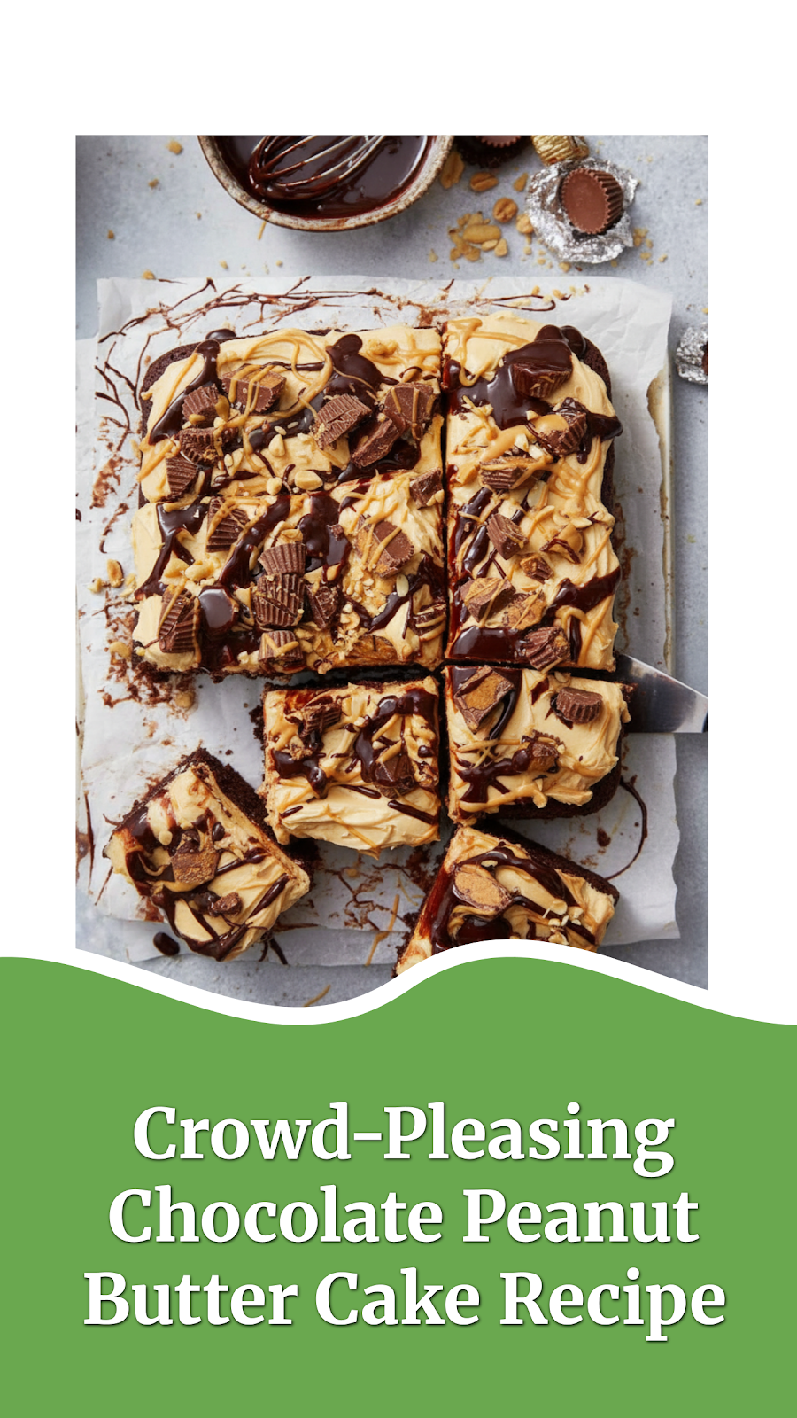 Crowd-Pleasing Chocolate Peanut Butter Cake Recipe
