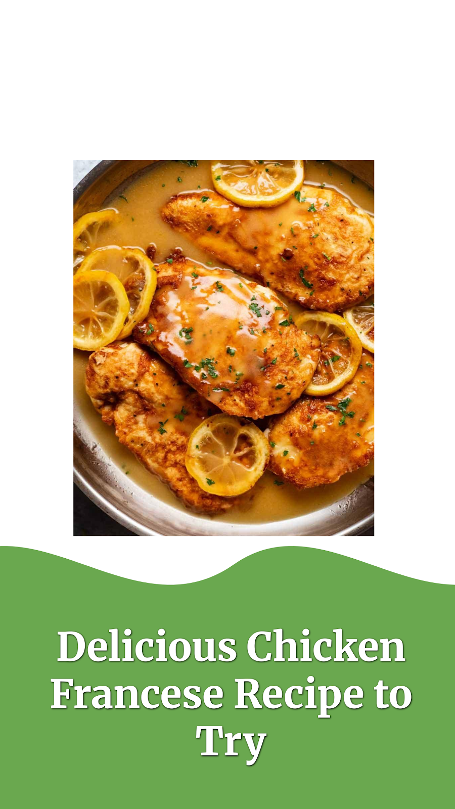 Delicious Chicken Francese Recipe to Try