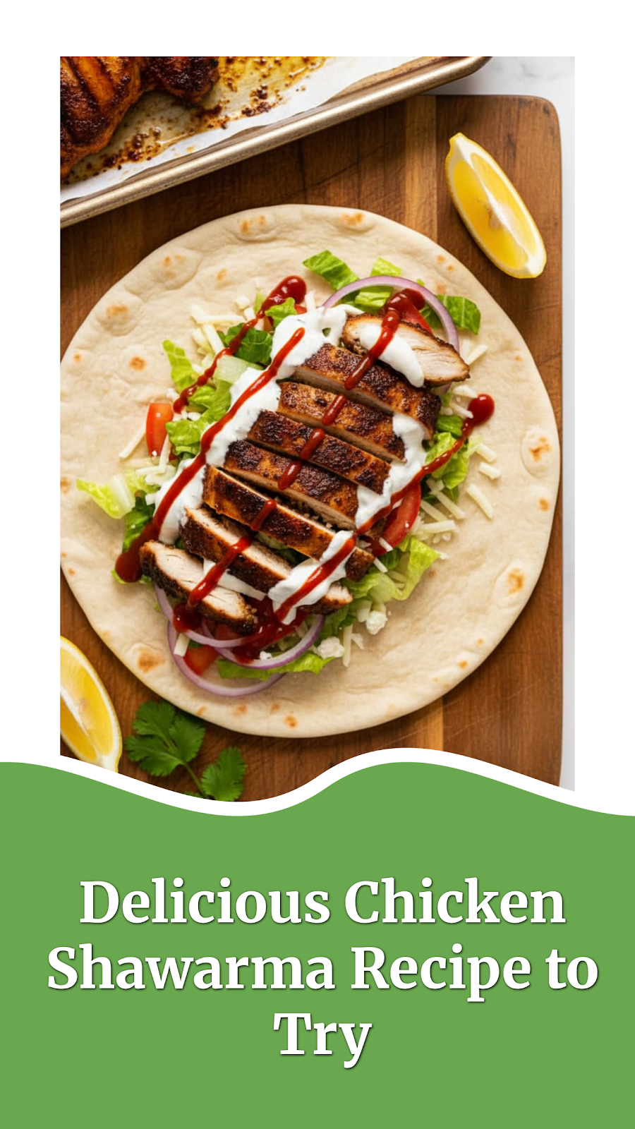 Delicious Chicken Shawarma Recipe to Try