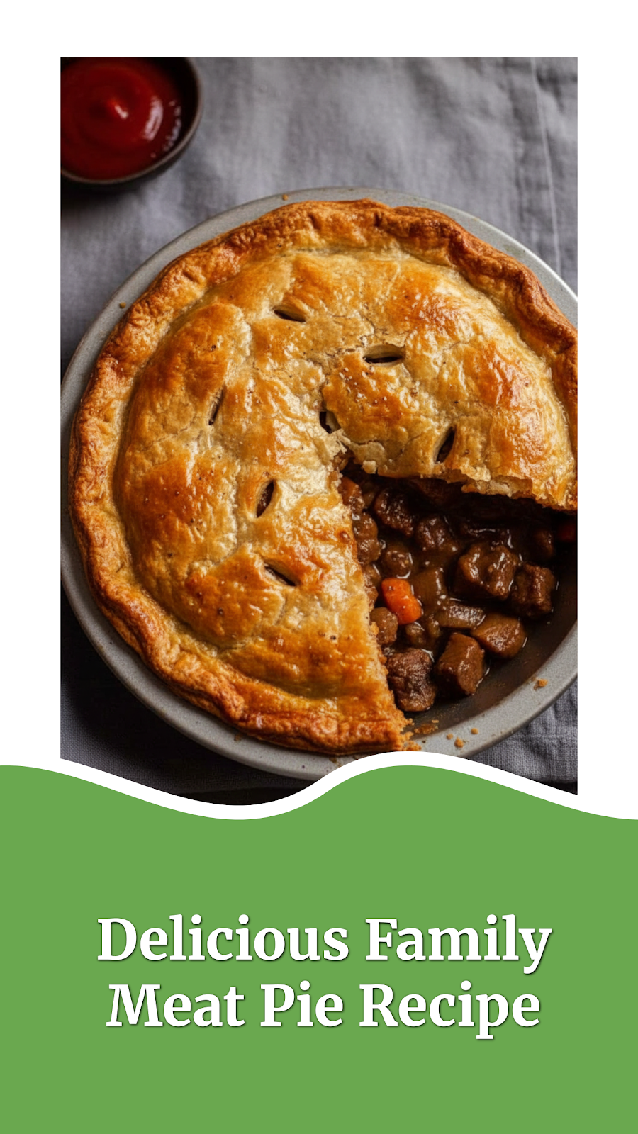 Delicious Family Meat Pie Recipe