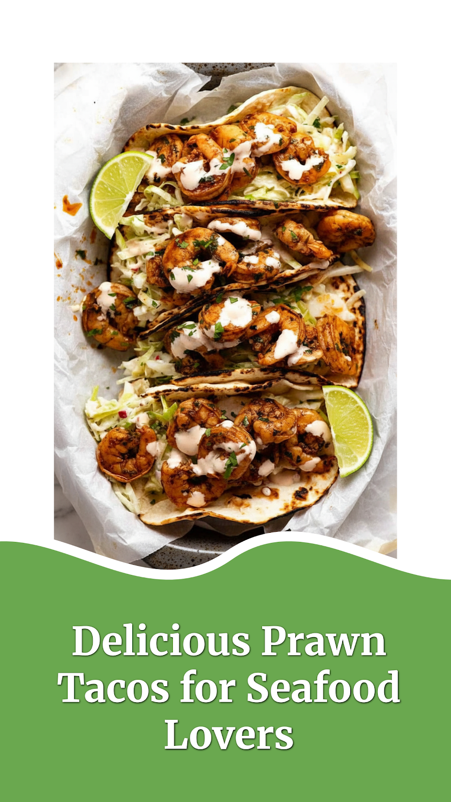 Delicious Prawn Tacos for Seafood Lovers