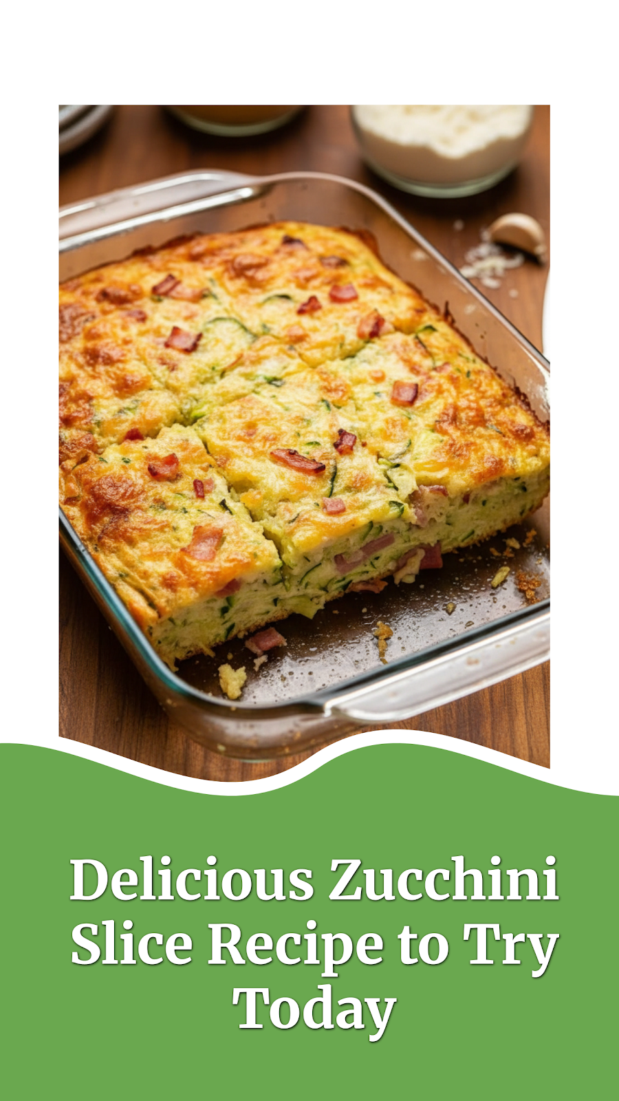 Delicious Zucchini Slice Recipe to Try Today