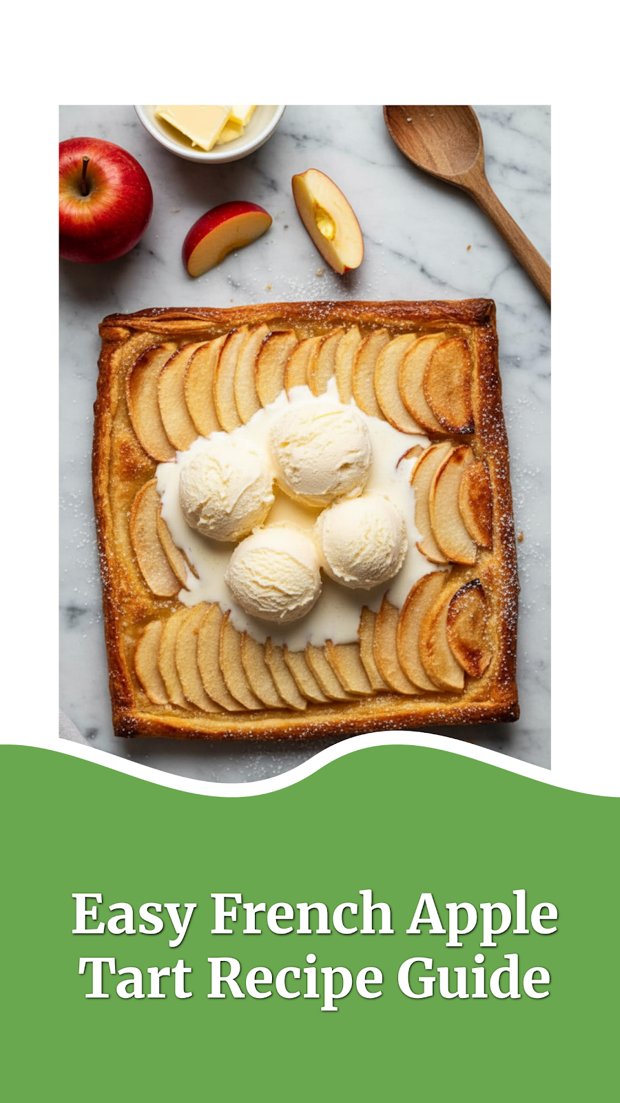 Easy French Apple Tart Recipe Guide