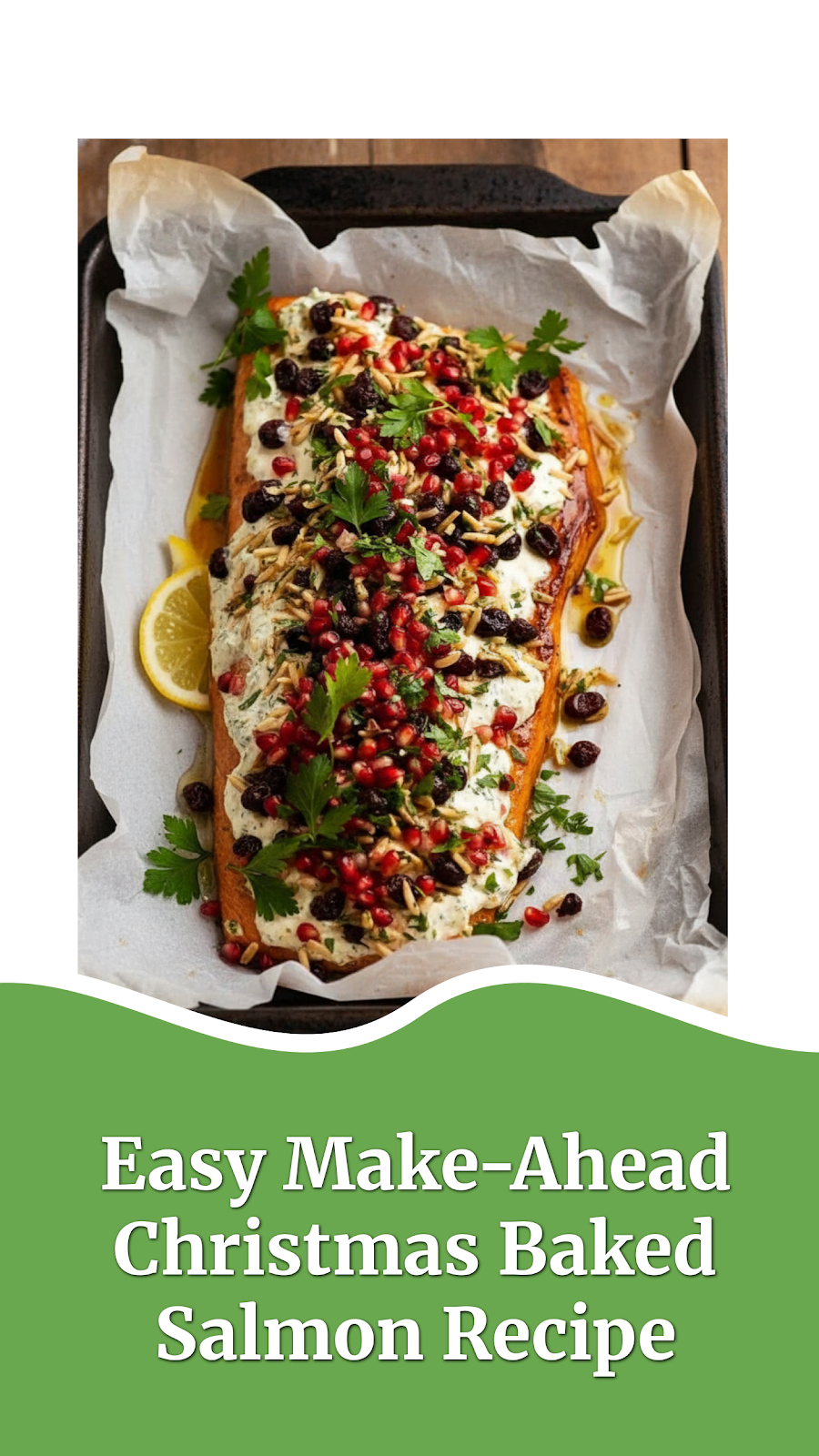 Easy Make-Ahead Christmas Baked Salmon Recipe