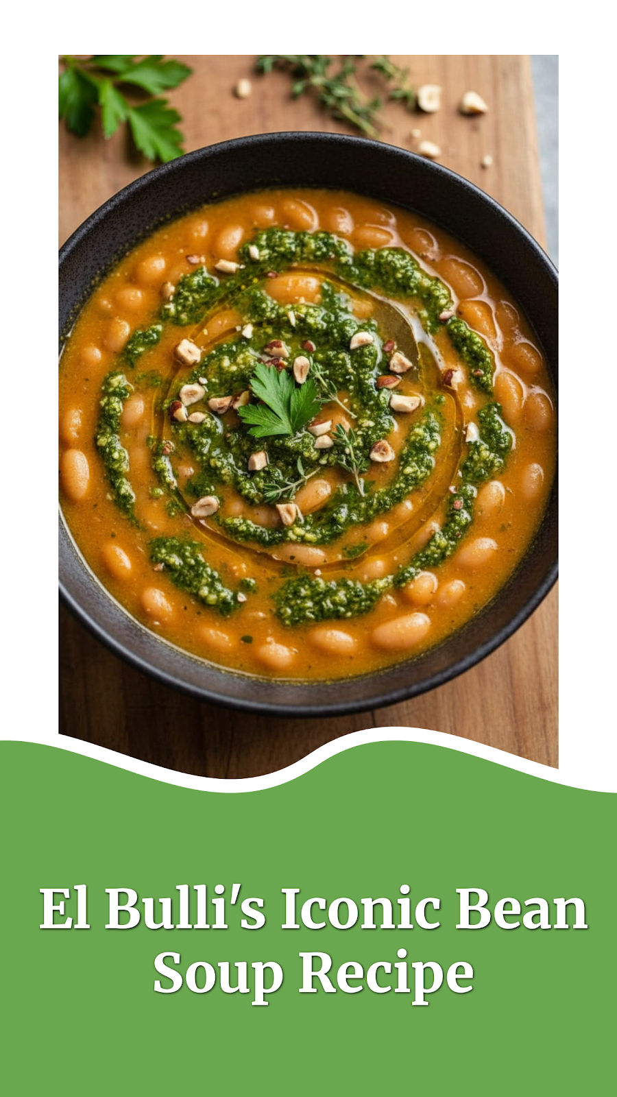 El Bulli's Iconic Bean Soup Recipe