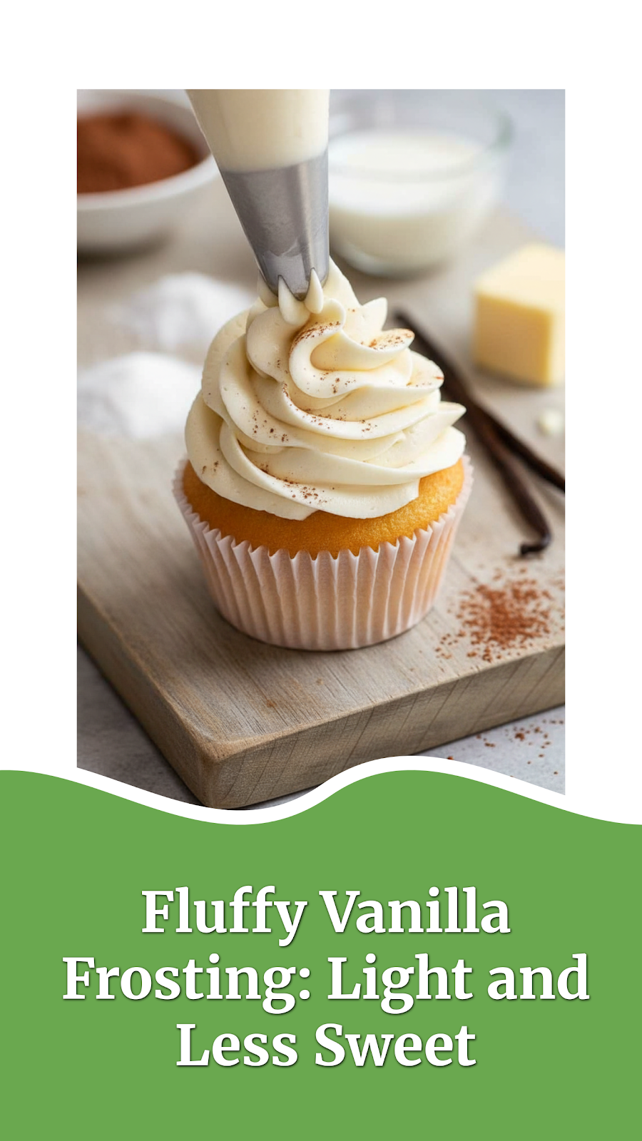 Fluffy Vanilla Frosting: Light and Less Sweet