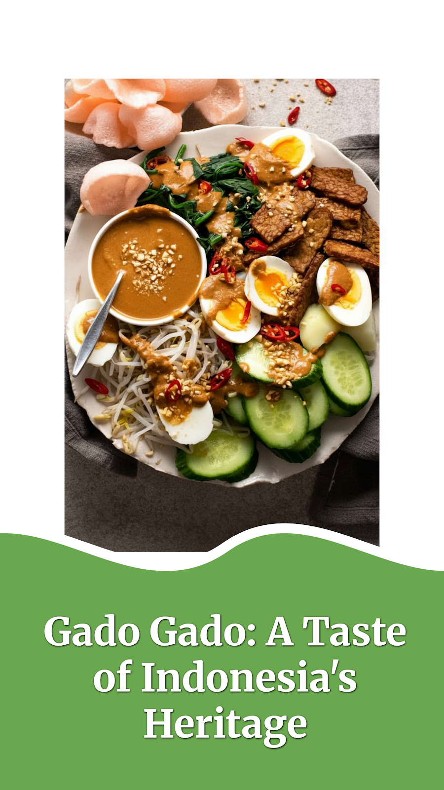 Gado Gado: A Taste of Indonesia's Heritage