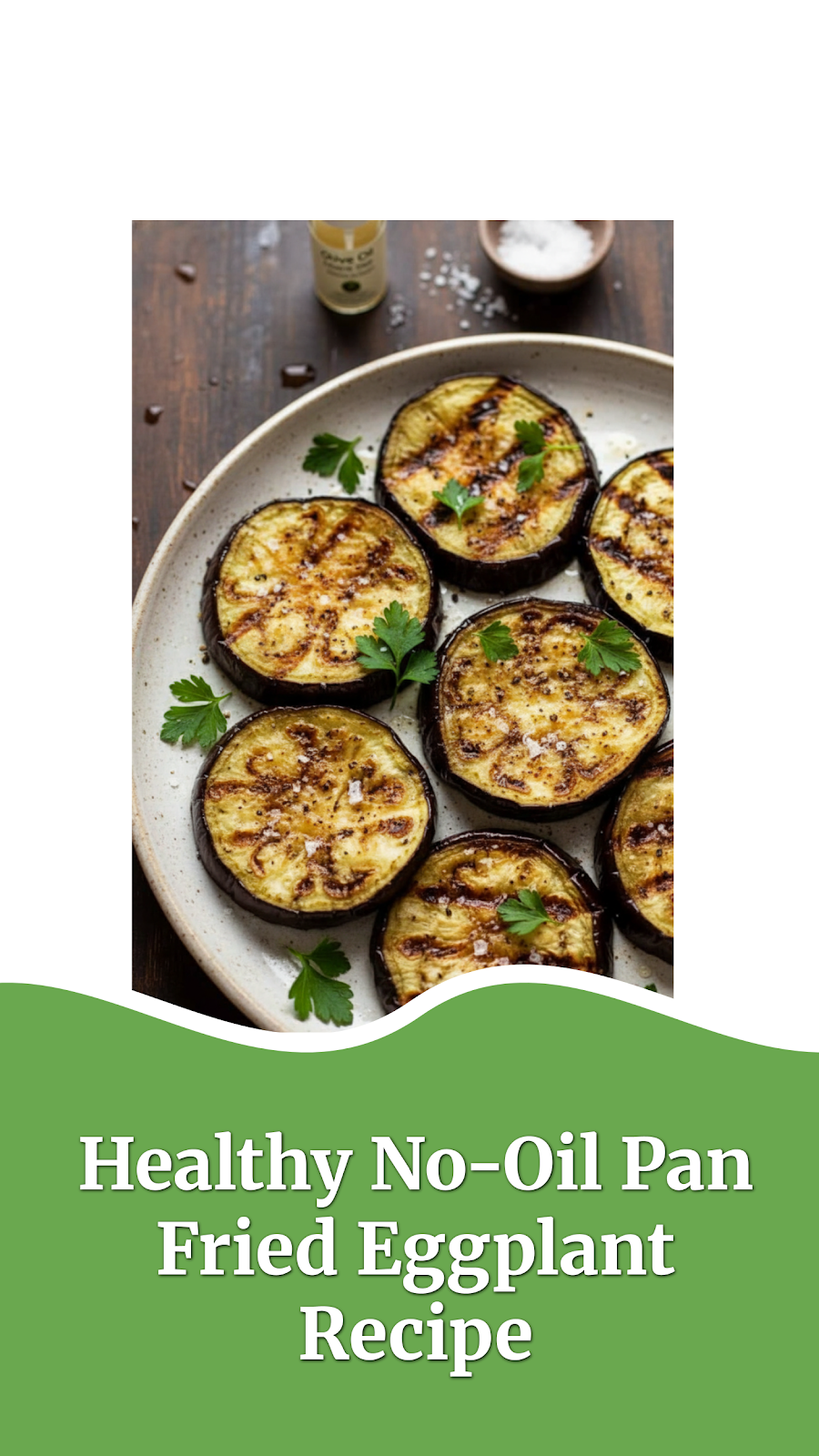 Healthy No-Oil Pan Fried Eggplant Recipe