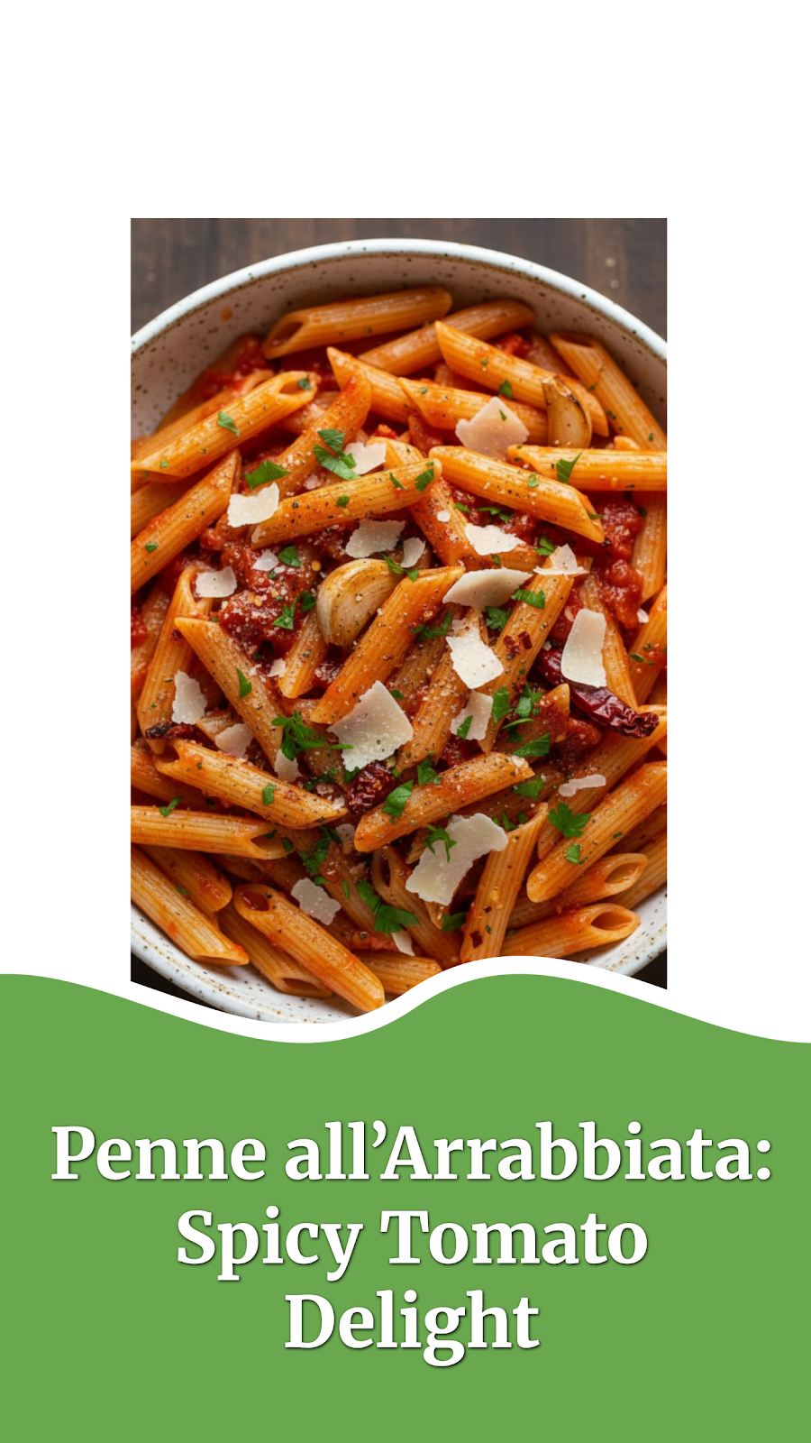 Penne all’Arrabbiata: Spicy Tomato Delight