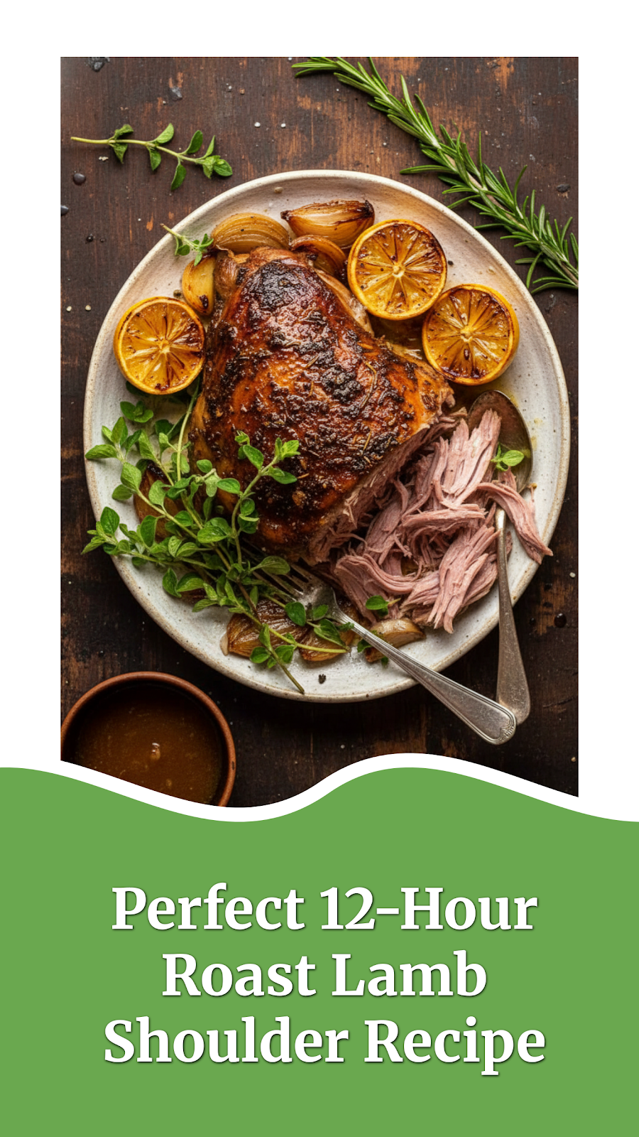Perfect 12-Hour Roast Lamb Shoulder Recipe