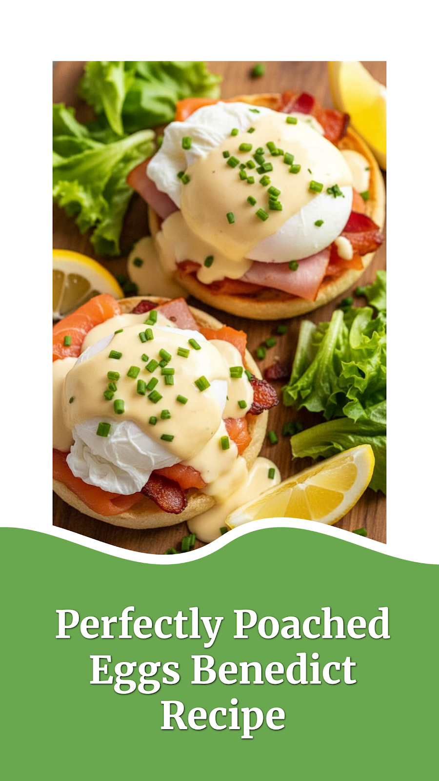 Perfectly Poached Eggs Benedict Recipe