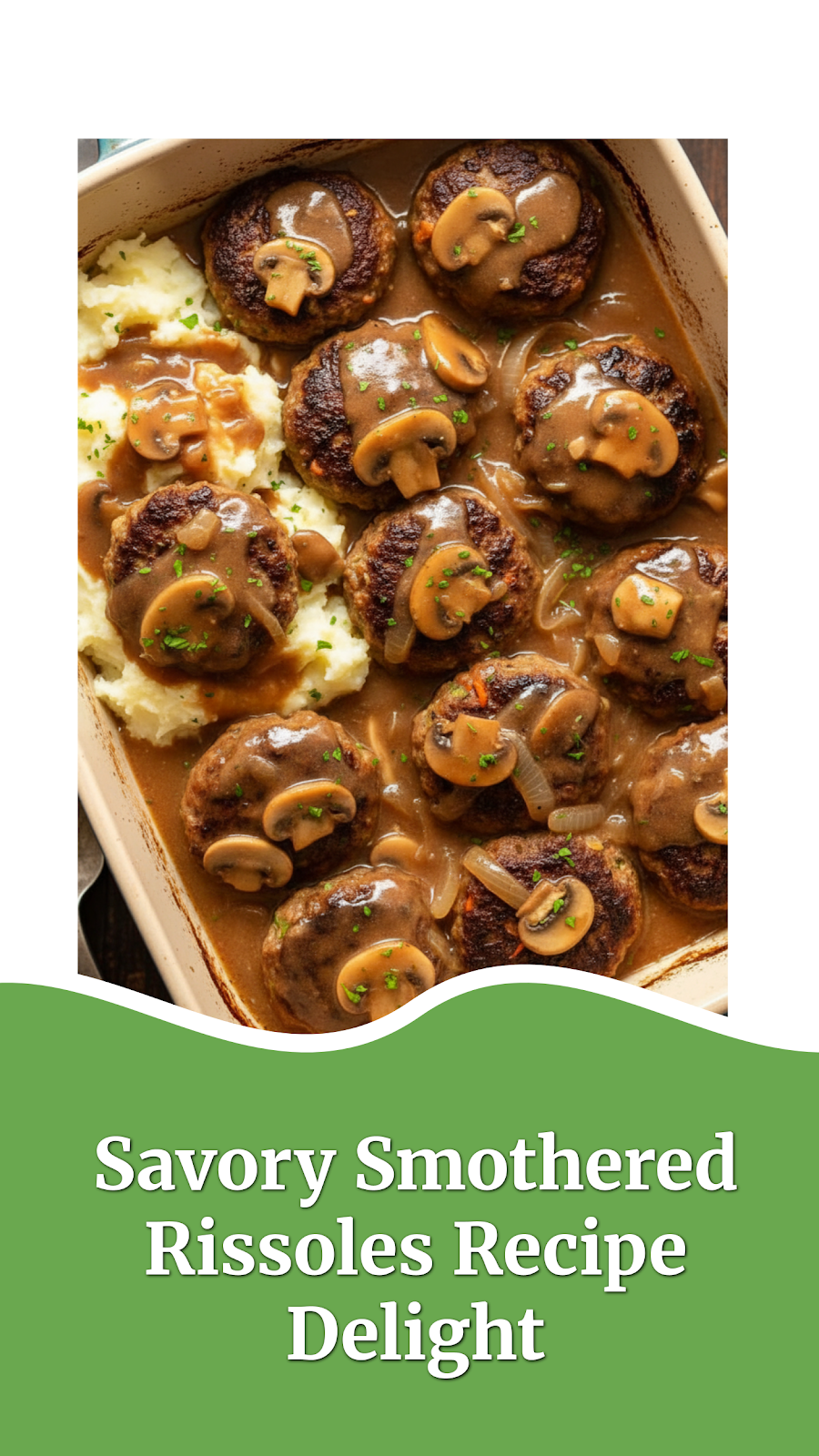 Savory Smothered Rissoles Recipe Delight