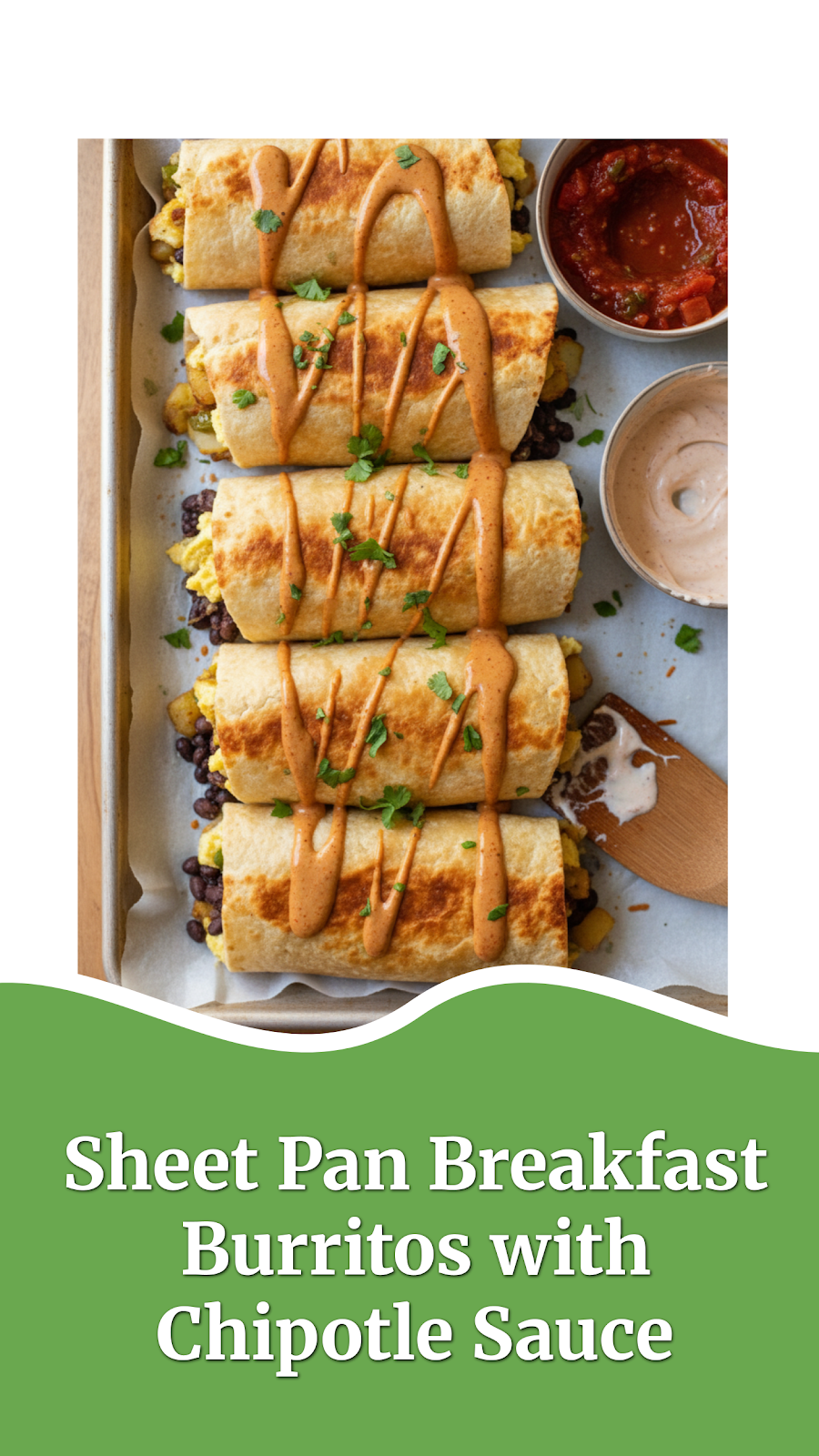 Sheet Pan Breakfast Burritos with Chipotle Sauce