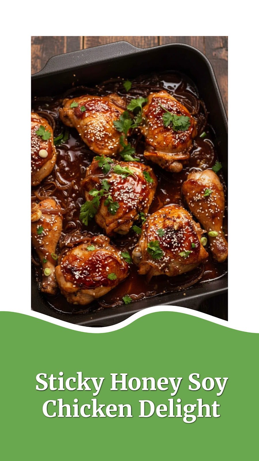 Sticky Honey Soy Chicken Delight
