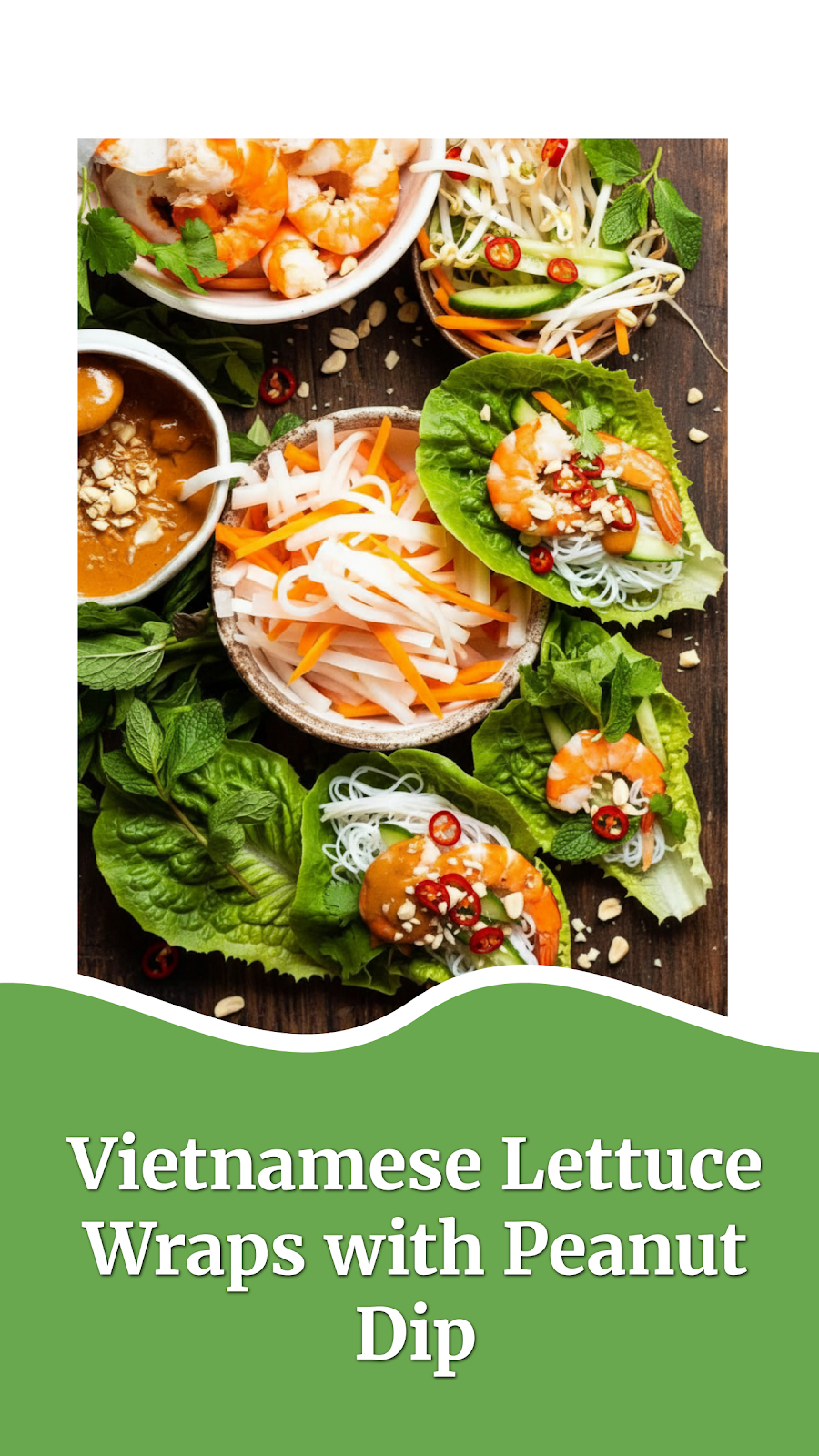 Vietnamese Lettuce Wraps with Peanut Dip